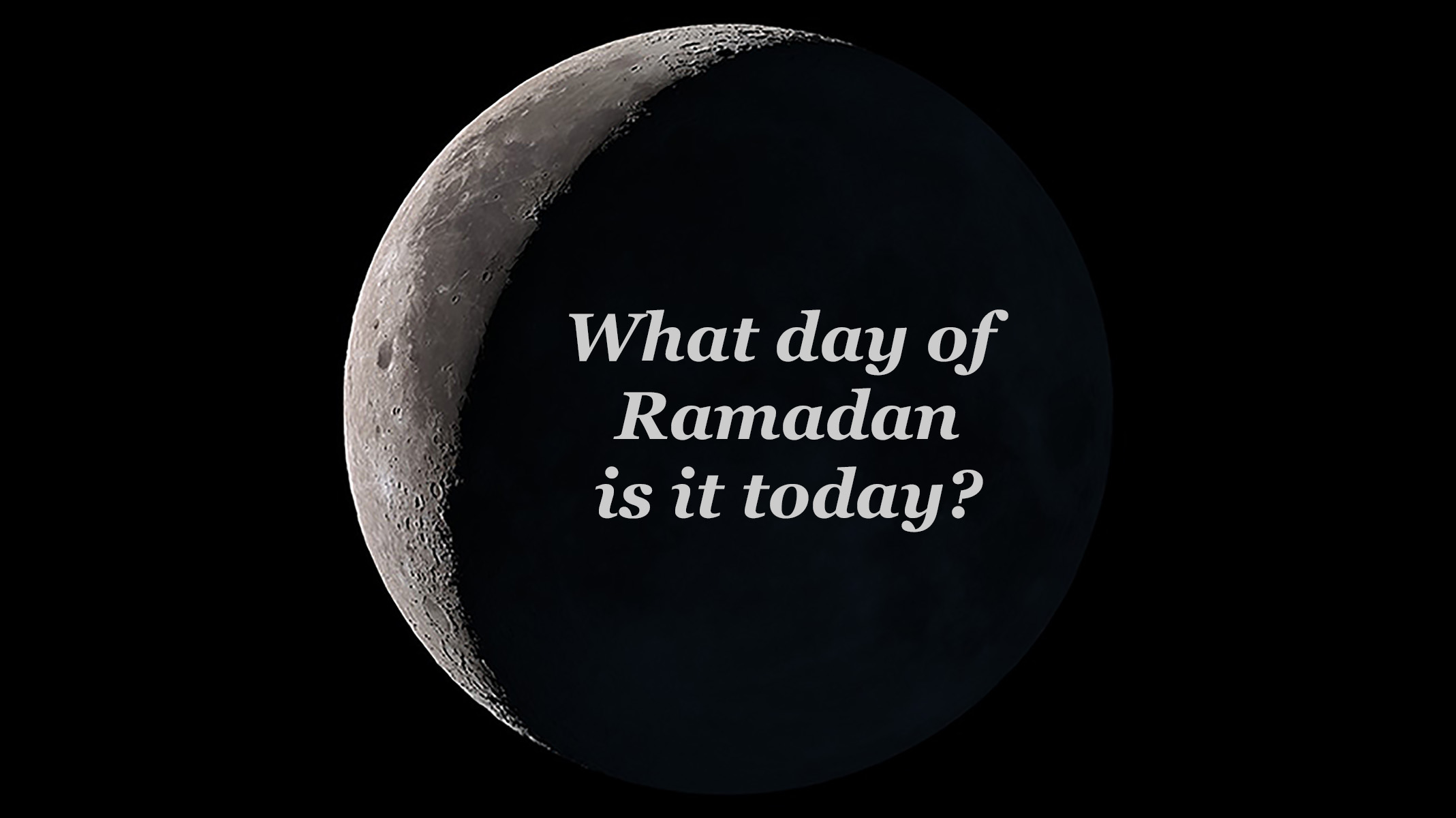 What day of Ramadan is it today?